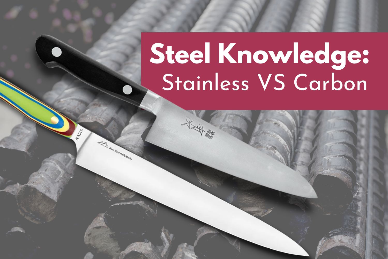 Stainless Steel vs. Carbon Steel– Koi Knives