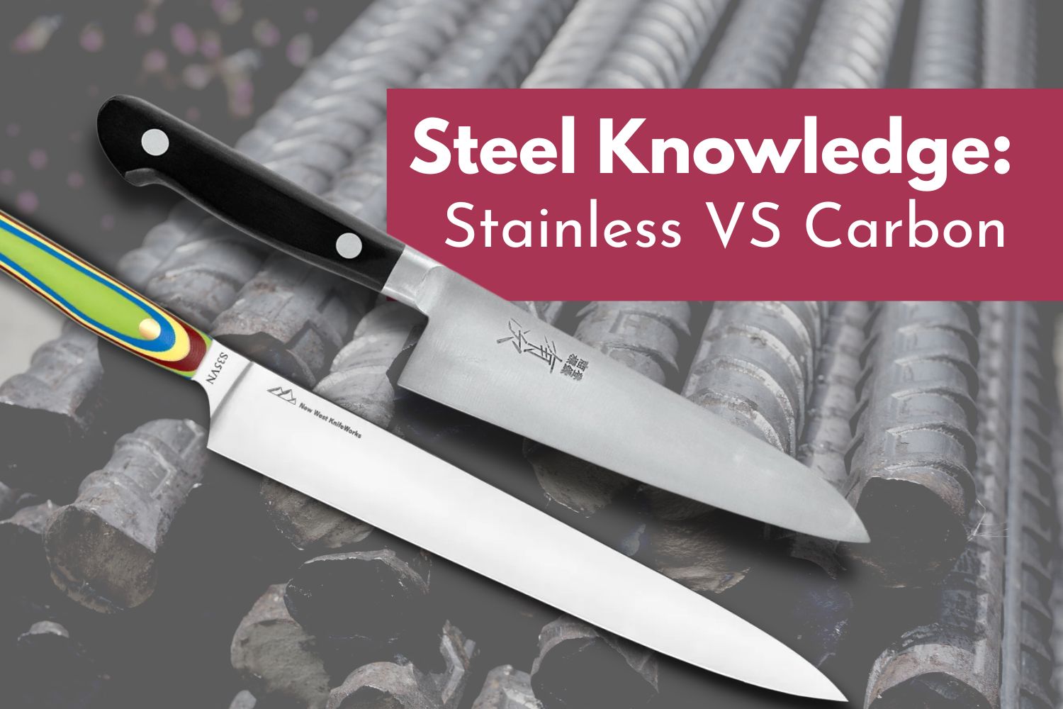 Stainless Steel vs. Carbon Steel – Koi Knives
