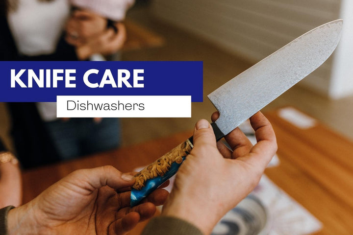 Knife TLC: Your Knife and Dishwashers