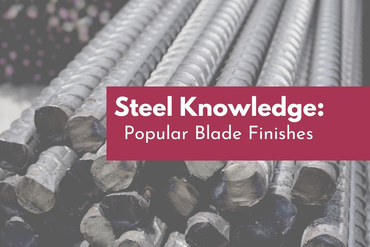 Popular Blade Finishes on Kitchen Knives