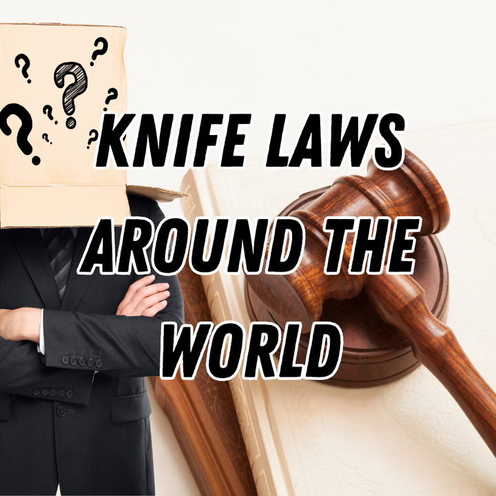 Knife Laws Around the World - From Carrying a Sword in Public to Owning a Switchblade