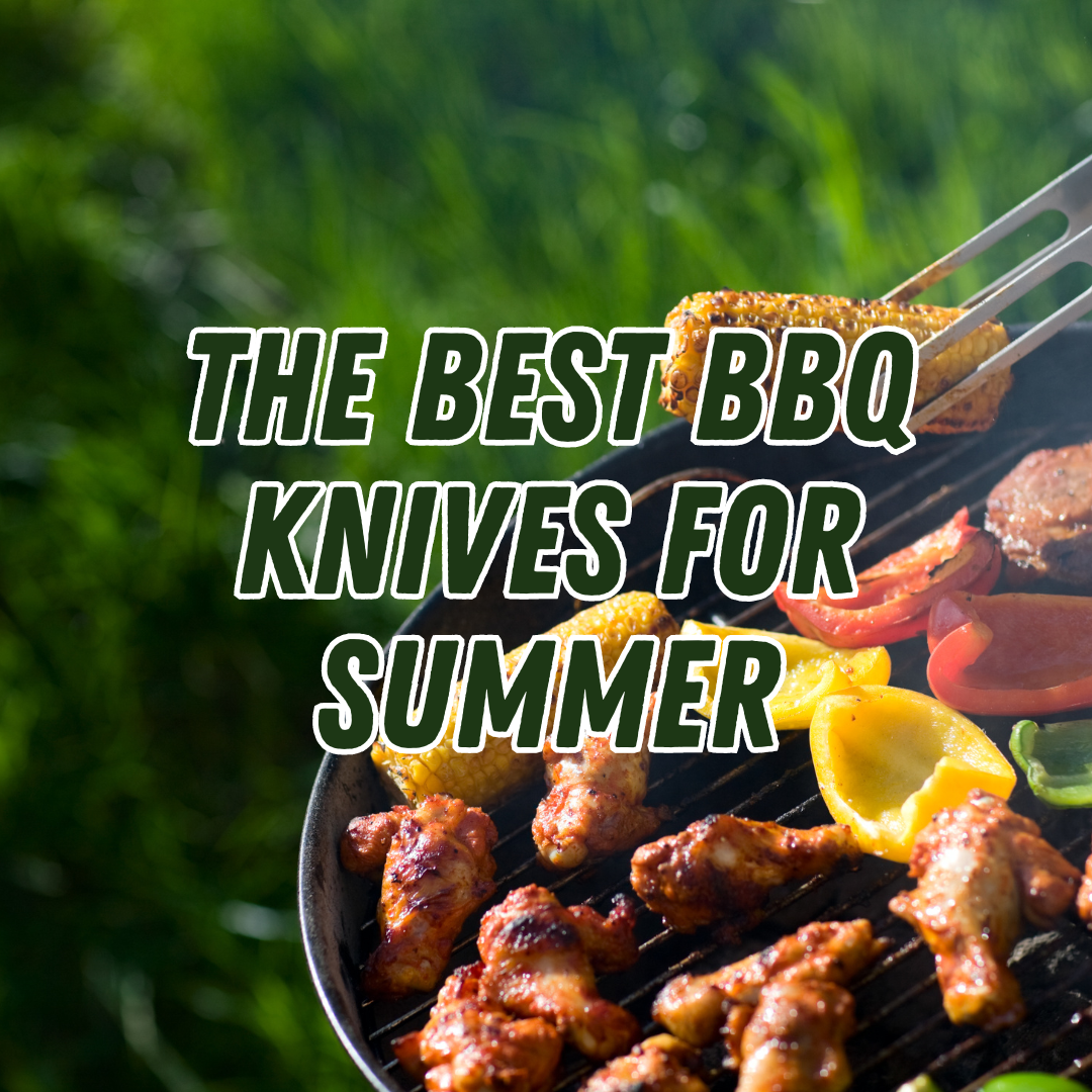 The Best BBQ Knives for Summer