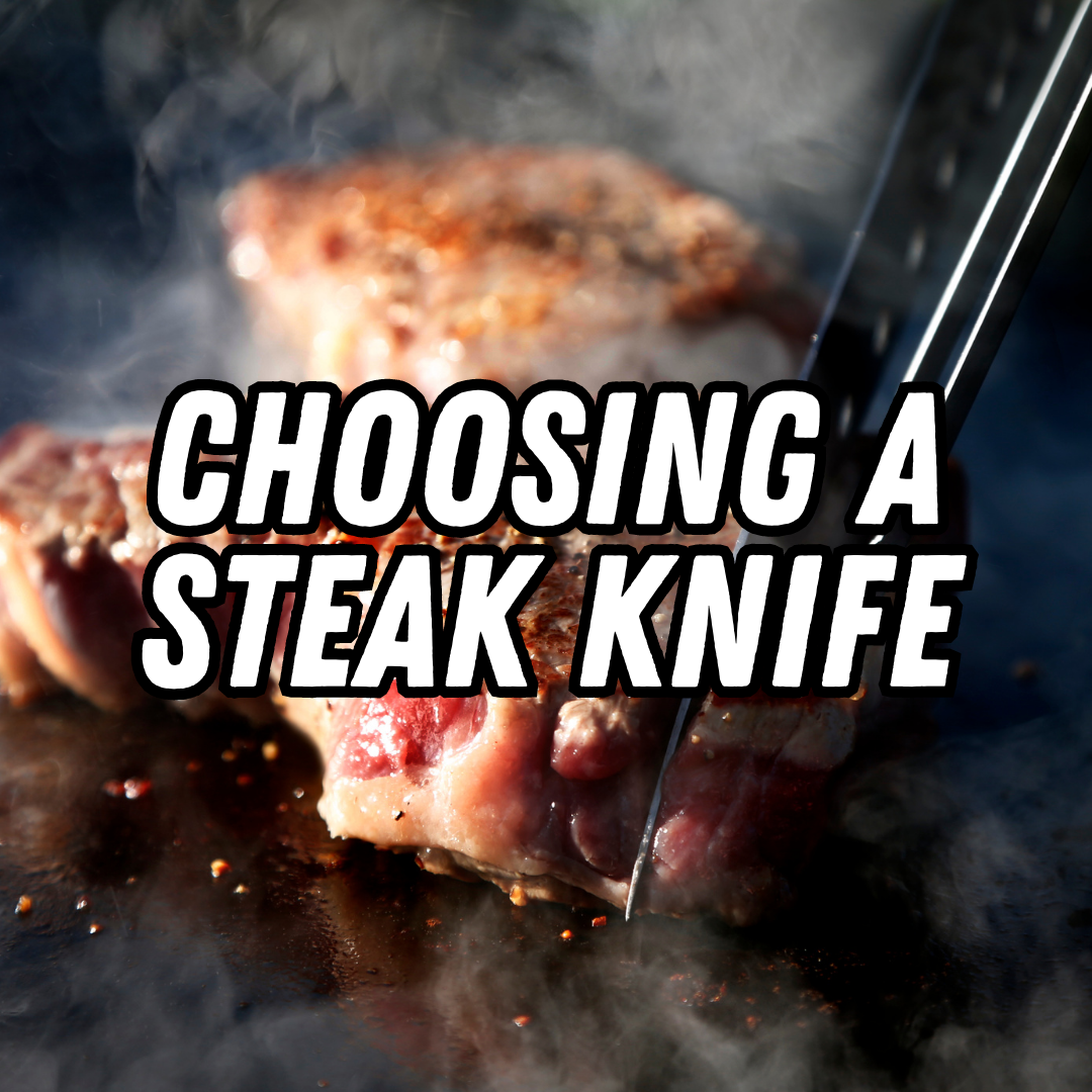 A Guide to Choosing the Perfect Steak Knife